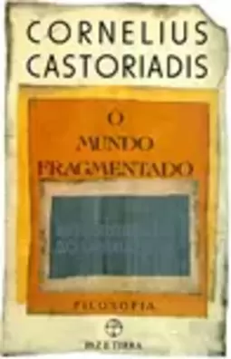 Encruzilhadas Do Labirinto, As: O Mundo Fragmentado - Volume 3