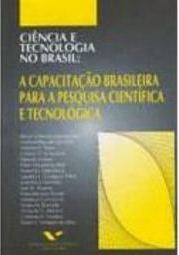Ciência e Tecnologia no Brasil - Vol. 3