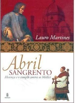 Abril Sangrento: Florença e o Complô Contra os Médici