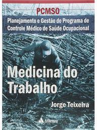PCMSO - Medicina do trabalho: planejamento e gestão do programa de controle médico de saúde ocupacional