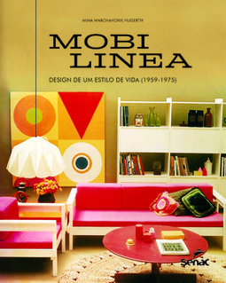 Mobilinea: design de um estilo de vida (1959-1975)