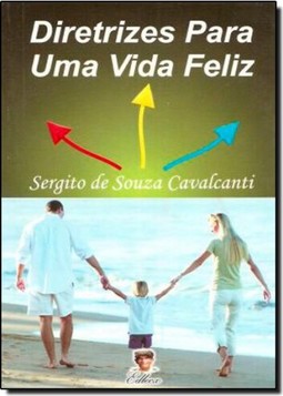 Diretrizes Para Uma Vida Feliz