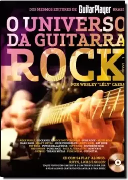 Universo da Guitarra Rock, O - Vol.1