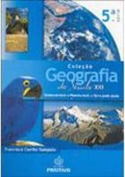 Geografia do Século XXI - 5ª Série