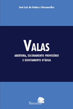 Valas: Abertura, escoramento provisório e esgotamento d'água