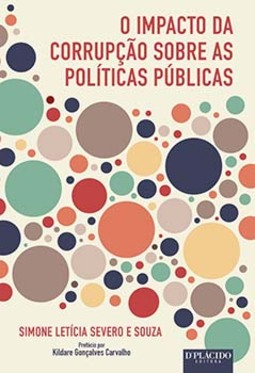O impacto da corrupção sobre as políticas públicas