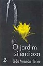 O Jardim Silencioso