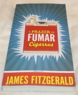 O PRAZER DE FUMAR CIGARROS