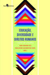 Educação, diversidade e direitos humanos: trajetórias e desafios
