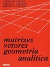 Matrizes Vetores Geometria Analítica