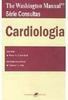 The Washington Manual Série Consultas: Cardiologia