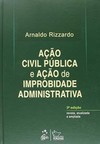 Ação civil pública e ação de improbidade administrativa