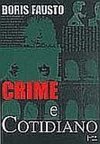 Crime e Cotidiano: a Criminalidade São Paulo (1880-1924)