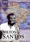 Milton Santos: o espaço da cidadania e outras reflexões (Pensamento político brasileiro #3)