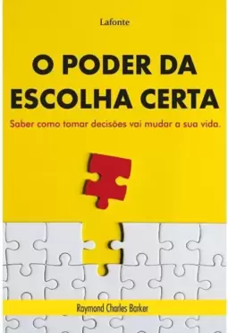 O Poder da Escolha Certa