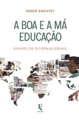A boa e a má educação: exemplos internacionais