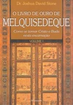 Livro de Ouro de Melquisedeque, O - vol. 1