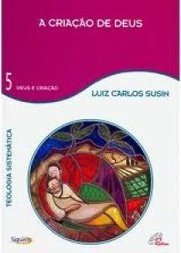 Criação de Deus, A - vol. 5