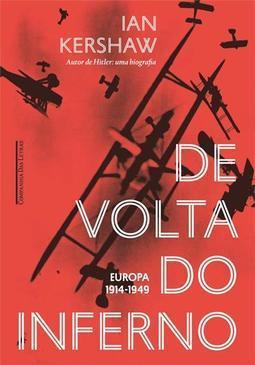 DE VOLTA DO INFERNO: EUROPA 1914-1949