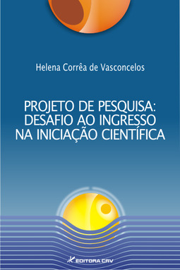 Projeto de pesquisa: desafio ao ingresso na iniciação científica
