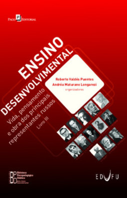 Ensino desenvolvimental: vida, pensamento e obra dos principais representantes russos – Livro III