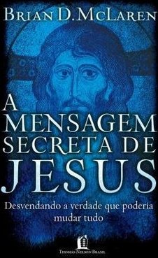A Mensagem Secreta de Jesus
