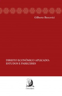 Direito econômico aplicado: Estudos e pareceres