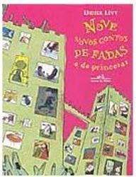 Nove Novos Contos de Fadas e de Princesas