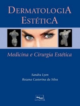 Dermatologia estética: medicina e cirurgia estética