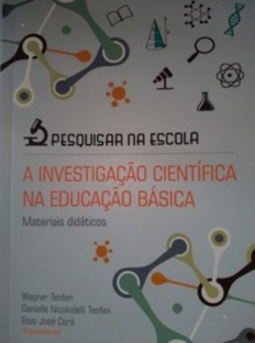 Pesquisar na escola: A investigação científica na Educação Básica