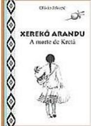 Xerekó Arandu: a Morte de Kretã