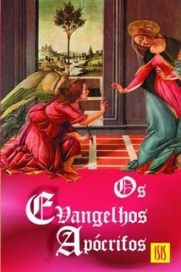 Os Evangelhos Apócrifos