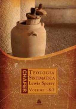 Teologia sistemática de chafer: volume 1-4