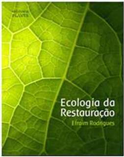 ECOLOGÍA DA RESTAURAÇÃO