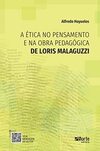 A Ética No Pensamento E Na Obra De Loris Malaguzzi