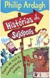 Histórias de Sujópolis