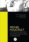 Michel Foucault e as ciências humanas: transversalidades, leituras e apropriações