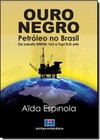 Ouro Negro Petroleo No Brasil De Lobato Dnpm - 163 A Tupi Rjs - 646