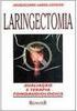 Laringectomia: Avaliação e Terapia Fonoaudiológica