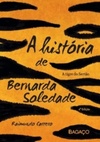 A História de Bernarda Soledade