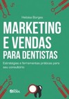 Marketing e vendas para dentistas: Estratégias e ferramentas para seu consultório