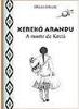 Xerekó Arandu: a Morte de Kretã