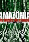Amazônia: as raízes do atraso