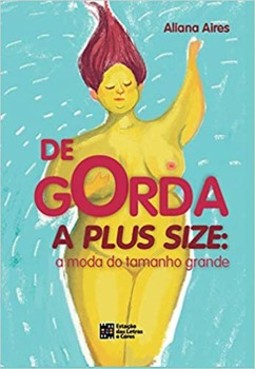 De gorda a plus size: a moda do tamanho grande