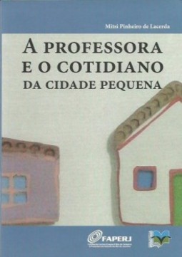 A professora e o cotidiano da cidade pequena