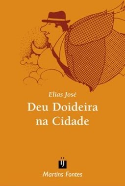 Deu Doideira na Cidade