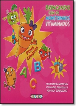 Brincando Monstrinhos Vitaminados - Dona Cenoura