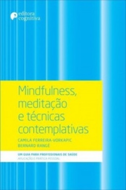 Mindfulness,  Meditação,  Yoga e Técnicas Contemplativas