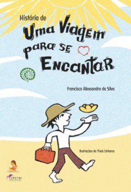 História de uma viagem para se encantar