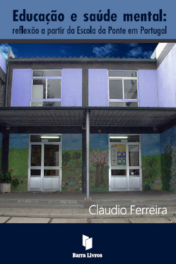 Educação e saúde mental: reflexão a partir da Escola da Ponte em Portugal